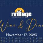 Join us November 17, 2023 for our annual Wine & Dine event!